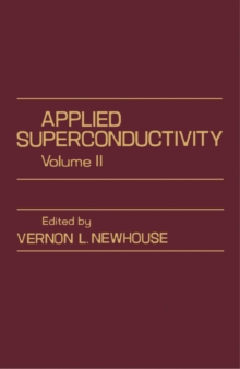 Applied Superconductivity : Volume II