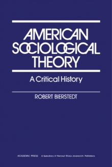 American Sociological Theory : A Critical History