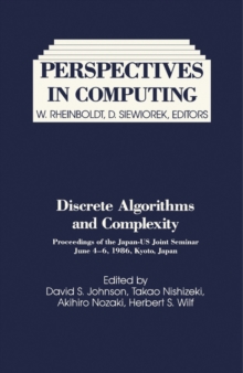 Discrete Algorithms and Complexity : Proceedings of the Japan-US Joint Seminar, June 4 - 6, 1986, Kyoto, Japan