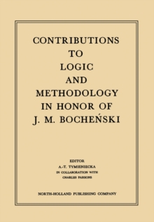 Contributions to Logic and Methodology : In Honor of J.M. Bochenski