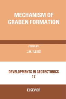 Mechanism of Graben Formation : Selected Papers of an ICG Symposium Held During the 17th IUGG General Assembly, Canberra, Australia, December 5, 1979