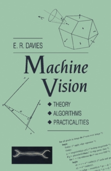 Machine Vision : Theory, Algorithms, Practicalities