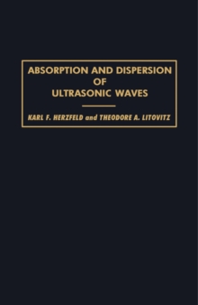 Absorption and Dispersion of Ultrasonic Waves