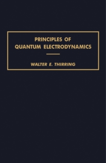 Principles of Quantum Electrodynamics