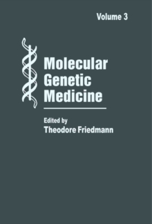 Molecular Genetic Medicine : Volume 3