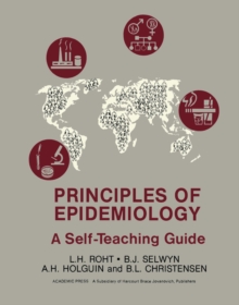 Principles of Epidemiology : A Self-Teaching Guide