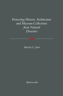 Protecting Historic Architecture and Museum Collections from Natural Disasters