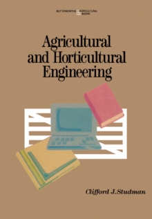 Agricultural and Horticultural Engineering : Principles, Models, Systems and Techniques