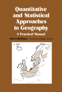 Quantitative and Statistical Approaches to Geography : A Practical Manual