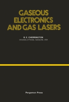 Gaseous Electronics and Gas Lasers