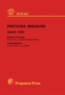 Pesticide Residues : A Contribution to Their Interpretation, Relevance and Legislation