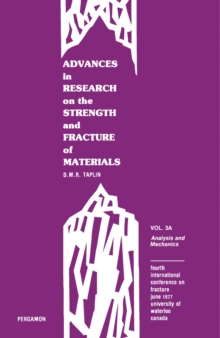 Analysis and Mechanics : Fourth International Conference on Fracture June 1977 University of Waterloo, Canada