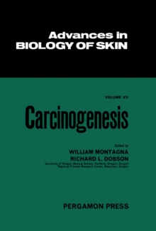 Carcinogenesis : Proceedings of a Symposium on the Biology of Skin Held at the University of Oregon Medical School, 1965