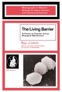 The Living Barrier : A Primer on Transfer across Biological Membranes