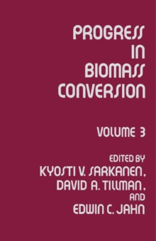 Progress in Biomass Conversion : Volume 3