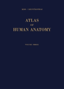 Atlas of Human Anatomy : Nervous System * Angiology * Sense Organs