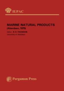 International Symposium on Marine Natural Products : Plenary Lectures Presented at the International Symposium on Marine Natural Products, Aberdeen, Scotland, 8 - 11 September 1975