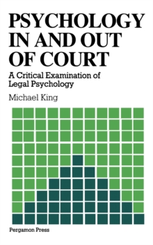 Psychology in and out of Court : A Critical Examination of Legal Psychology