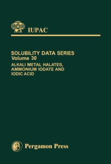 Alkali Metal Halates, Ammonium Iodate and Iodic Acid : Alkali Metal Halates, Ammonium Iodate & Iodic Acid