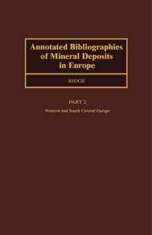 Annotated Bibliographies of Mineral Deposits in Europe : Western and South Central Europe