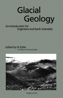 Glacial Geology : An Introduction for Engineers and Earth Scientists