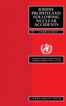 Iodine Prophylaxis Following Nuclear Accidents : Proceedings of a Joint WHO/CEC Workshop, July 1988