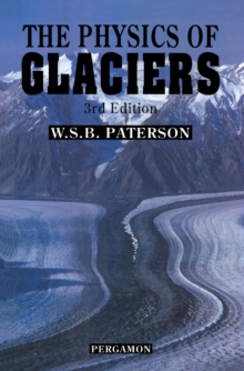 The Physics of Glaciers