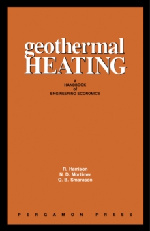 Geothermal Heating : A Handbook of Engineering Economics