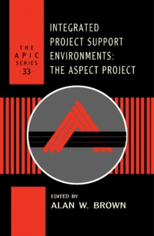 Integrated Project Support Environments : The Aspect Project