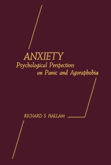 Anxiety : Psychological Perspectives on Panic and Agoraphobia