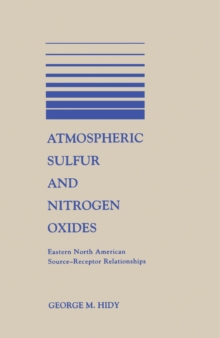 Atmospheric Sulfur and Nitrogen Oxides : Eastern North American Source-Receptor Relationships