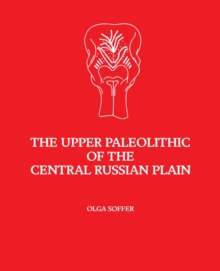 The Upper Paleolithic of the Central Russian Plain