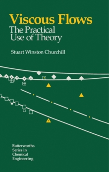 Viscous Flows : The Practical Use of Theory