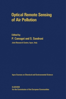 Optical Remote Sensing of Air Pollution : Lectures of a Course Held at the Joint Research Centre, Ispra (Italy), 12-15 April 1983