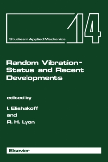 Random Vibration - Status and Recent Developments : The Stephen Harry Crandall Festschrift