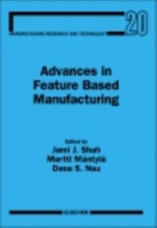 Advances in Feature Based Manufacturing