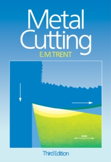 Metal Cutting : Fourth Edition