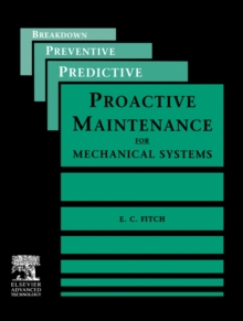 Proactive Maintenance for Mechanical Systems