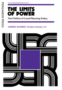 The Limits of Power : The Politics of Local Planning Policy