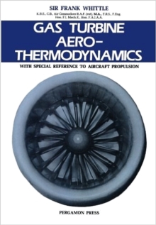 Gas Turbine Aero-Thermodynamics : With Special Reference to Aircraft Propulsion