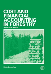 Cost and Financial Accounting in Forestry : A Practical Manual