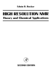 High Resolution NMR : Theory and Chemical Applications