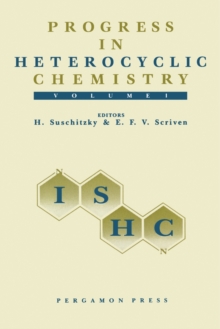 Progress in Heterocyclic Chemistry : A Critical Review of the 1988 Literature Preceded by Three Chapters on Current Heterocyclic Topics