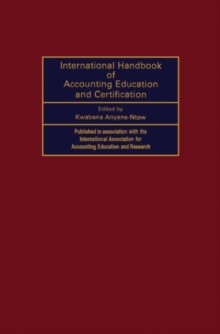 International Handbook of Accounting Education and Certification : Published in Association with the International Association for Accounting Education and Research