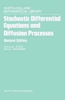 Stochastic Differential Equations and Diffusion Processes