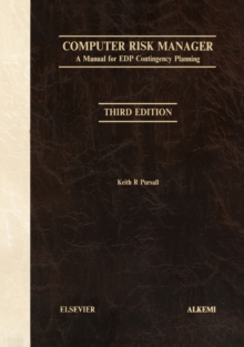 Computer Risk Manager : A Manual for EDP Contingency Planning