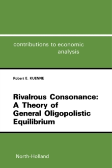 Rivalrous Consonance: A Theory of General Oligopolistic Equilibrium