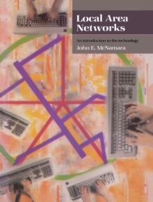 Local Area Networks : An Introduction to the Technology