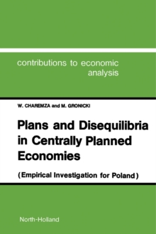 Plans and Disequilibria in Centrally Planned Economies : Empirical Investigations for Poland