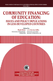 Community Financing of Education : Issues & Policy Implications in Less Developed Countries